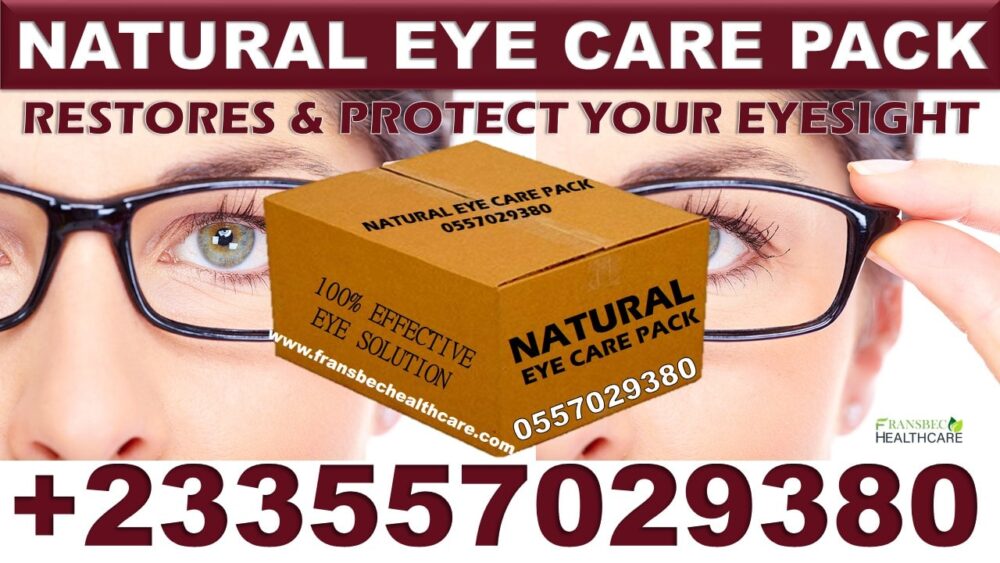 Best Eye Problem Natural Treatment in Ghana