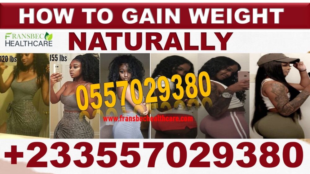 Best Weight Gain Natural Products in Ghana